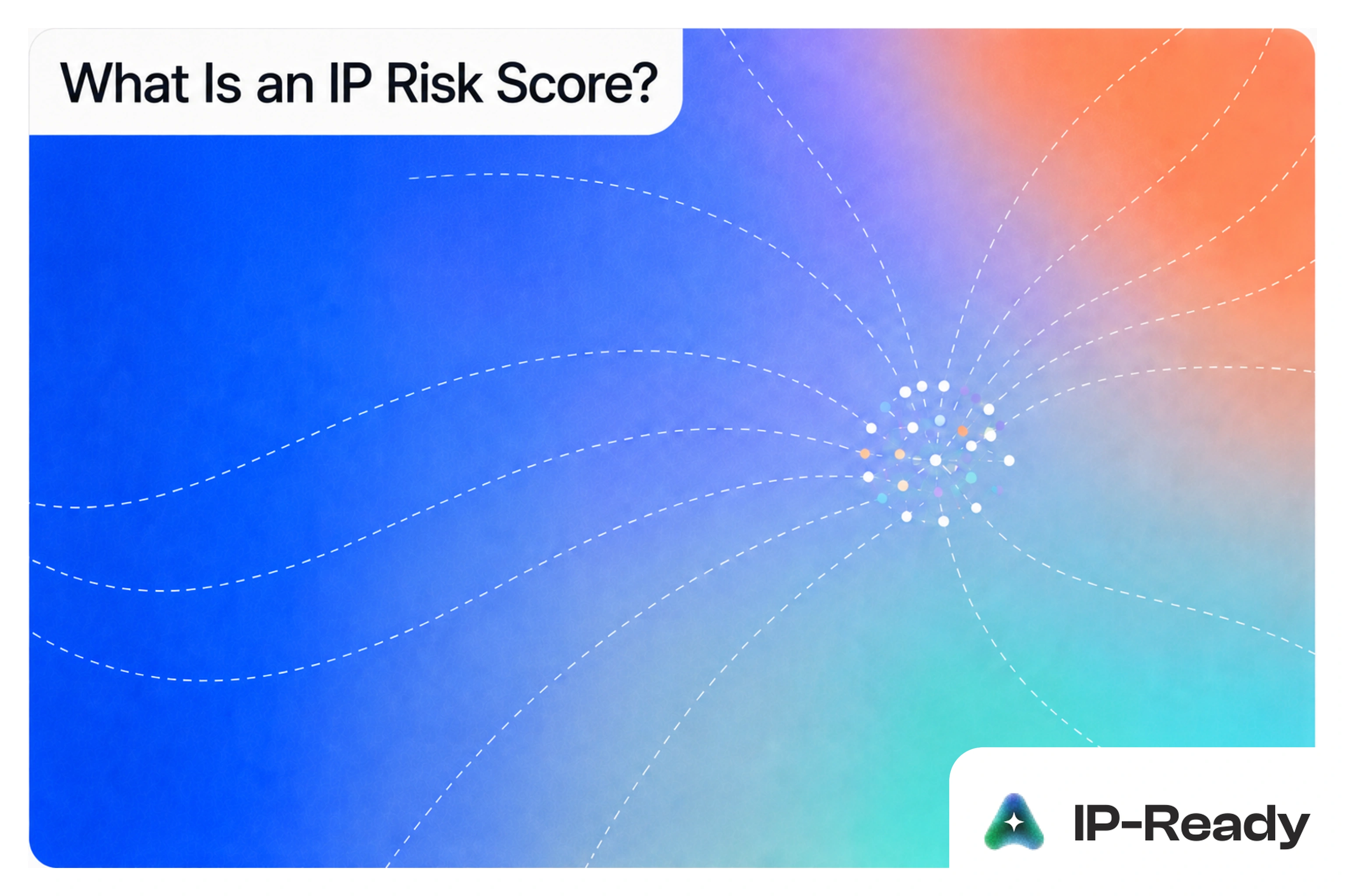 What Is an IP Risk Score? How to Read It Before Using an Online Platform